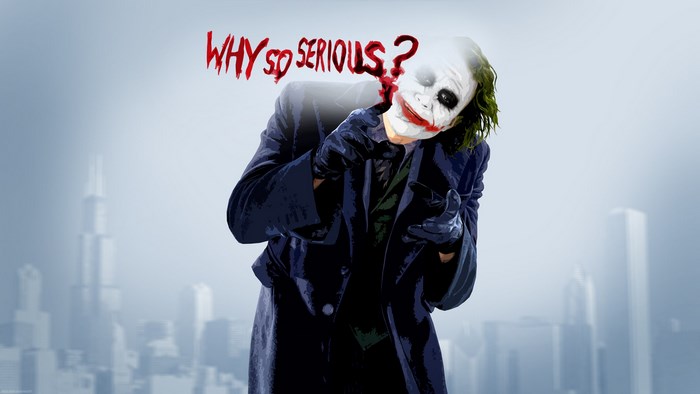 The Joker with 'Why So Serious?' Message