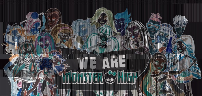 Monster High characters with "WE ARE MONSTER HIGH" text