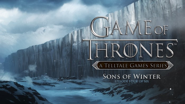 Game of Thrones: Sons of Winter Episode Four A Telltale Games Series