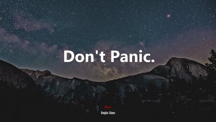 Inspirational 'Don't Panic' Quote by Douglas Adams