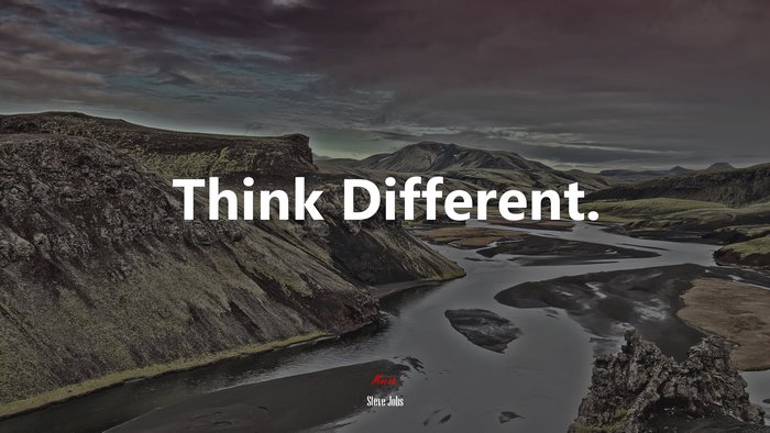 Think Different. | Steve Jobs quote