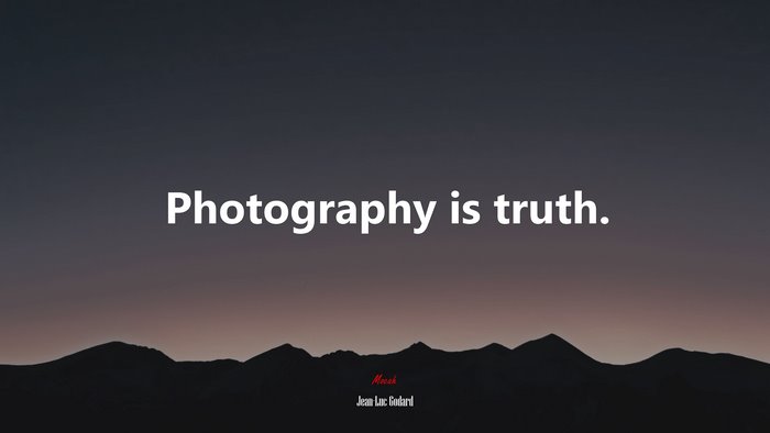 Photography is truth. | Jean-Luc Godard quote