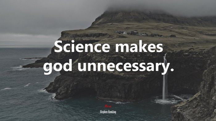 Science makes god unnecessary. | Stephen Hawking quote
