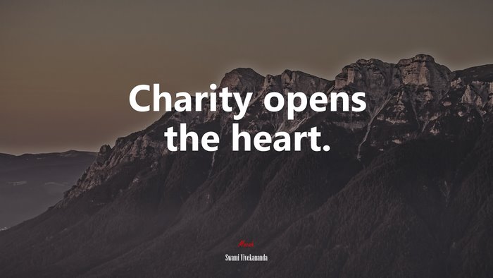 Charity opens the heart. | Swami Vivekananda quote