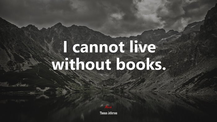 I cannot live without books. | Thomas Jefferson quote