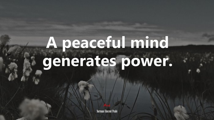 A peaceful mind generates power. | Norman Vincent Peale quote