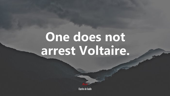 One does not arrest Voltaire. | Charles de Gaulle quote