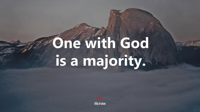 One with God is a majority. | Billy Graham quote