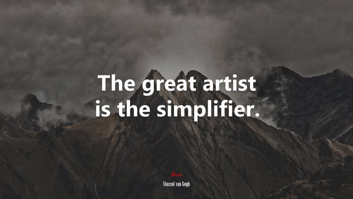The great artist is the simplifier. | Vincent van Gogh quote