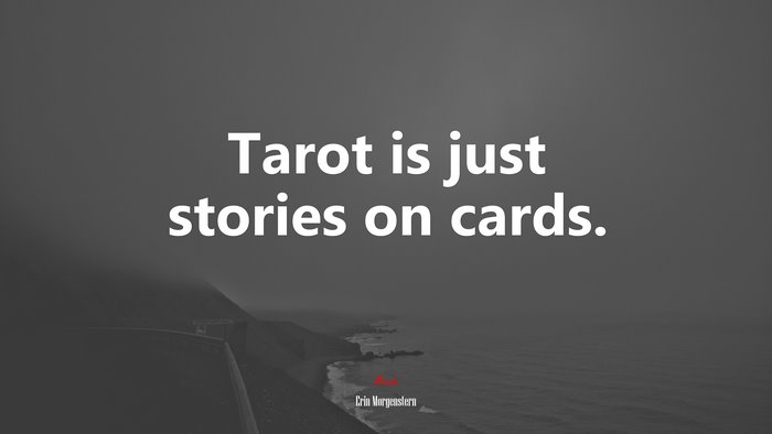 Tarot is just stories on cards. | Erin Morgenstern quote