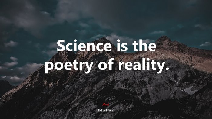 Science is the poetry of reality. | Richard Dawkins quote