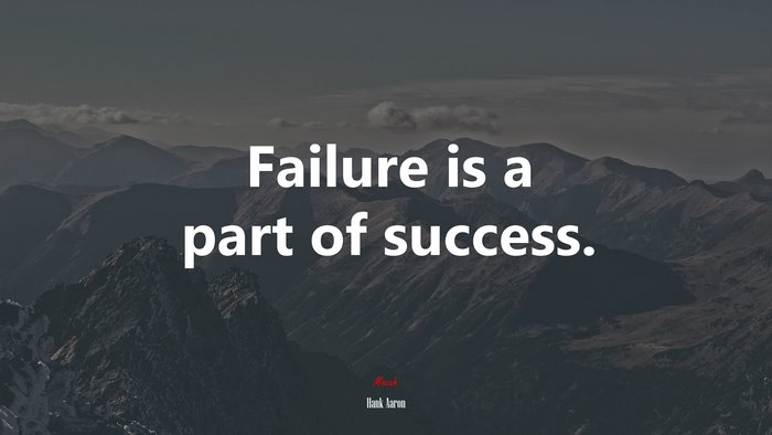 Failure is a part of success. | Hank Aaron quote