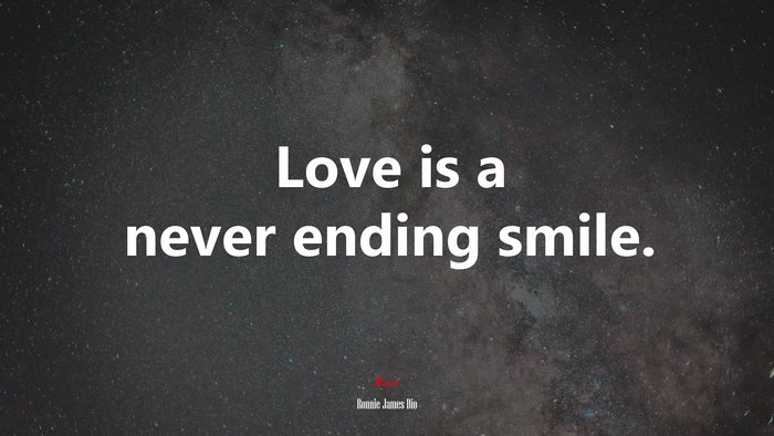 Love is a never ending smile. | Ronnie James Dio quote