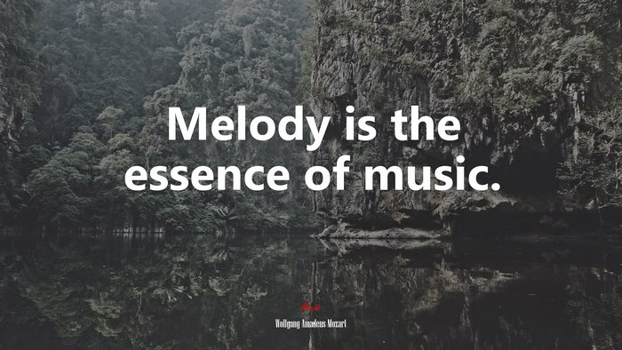 Melody is the essence of music. | Wolfgang Amadeus Mozart quote