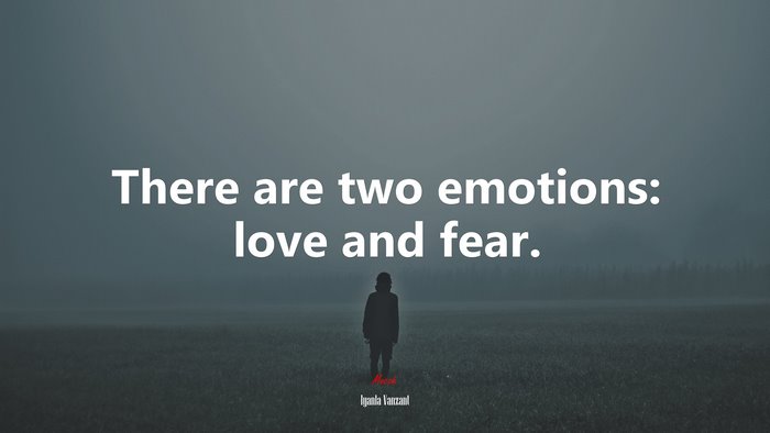 There are two emotions: love and fear. | Iyanla Vanzant quote