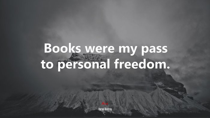 Books were my pass to personal freedom. | Oprah Winfrey quote