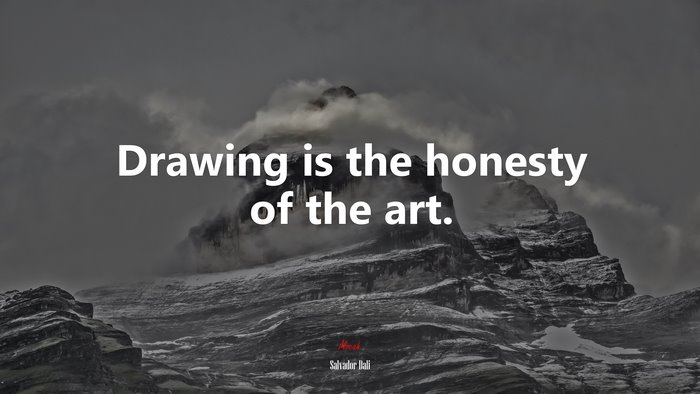 Drawing is the honesty of the art. | Salvador Dalí quote
