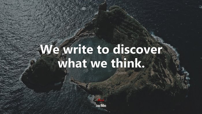 We write to discover what we think. | Joan Didion quote