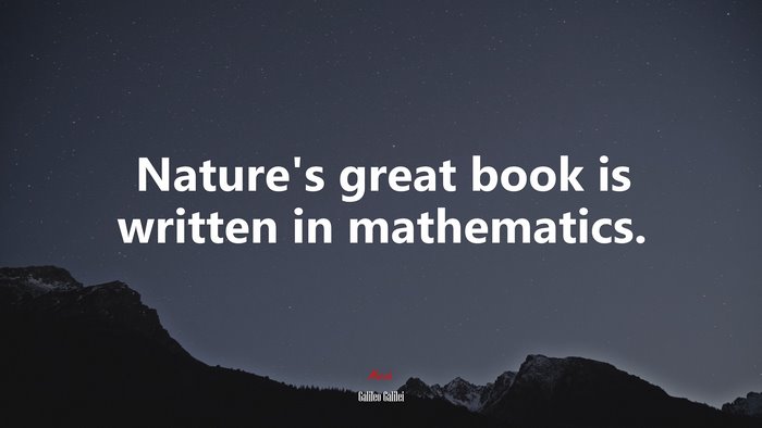 Nature’s great book is written in mathematics. | Galileo Galilei quote