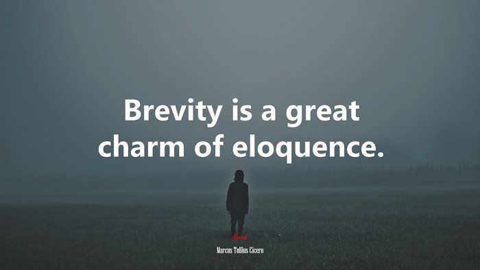 Brevity is a great charm of eloquence. | Marcus Tullius Cicero quote