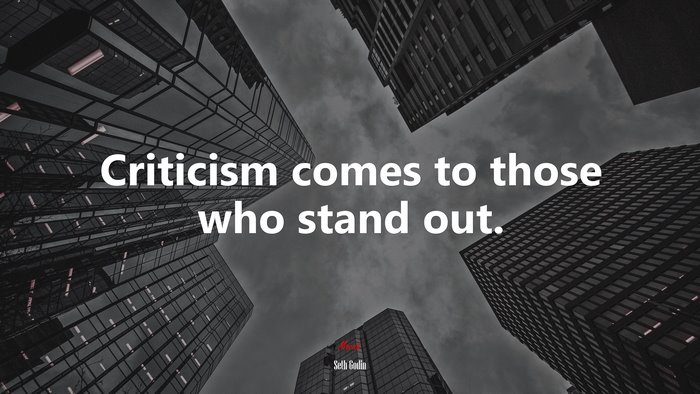 Criticism comes to those who stand out. | Seth Godin quote