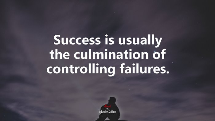 Success is usually the culmination of controlling failures. | Sylvester Stallone quote