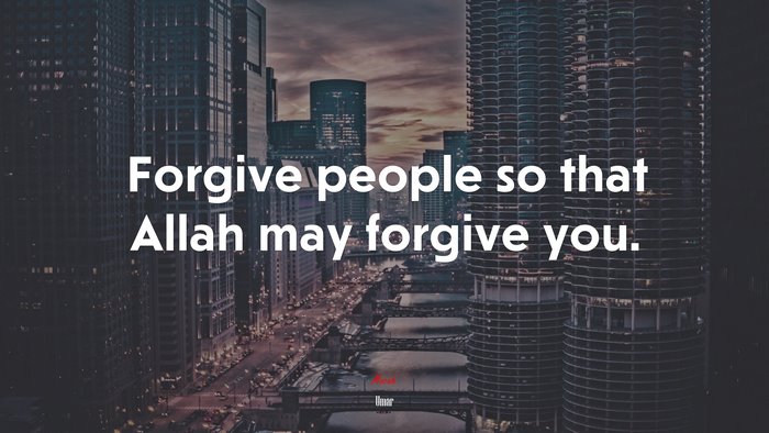 Forgive people so that Allah may forgive you. | Umar quote