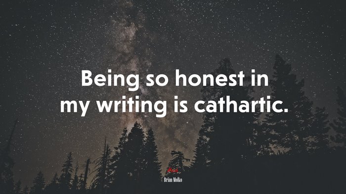 Being so honest in my writing is cathartic. | Brian Molko quote
