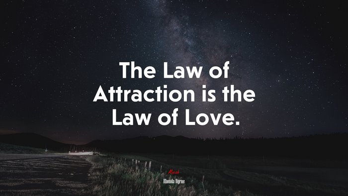The Law of Attraction is the Law of Love. | Rhonda Byrne quote