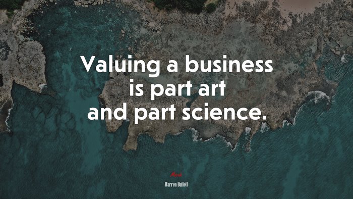 Valuing a business is part art and part science. | Warren Buffett quote