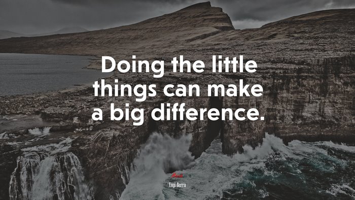 Doing the little things can make a big difference. | Yogi Berra quote