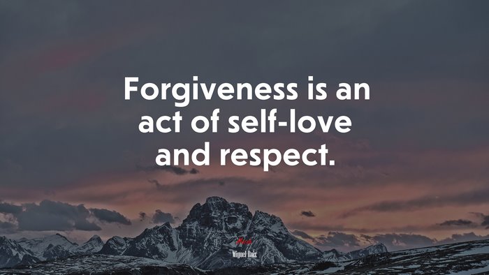 Forgiveness is an act of self-love and respect. | Miguel Ruiz quote
