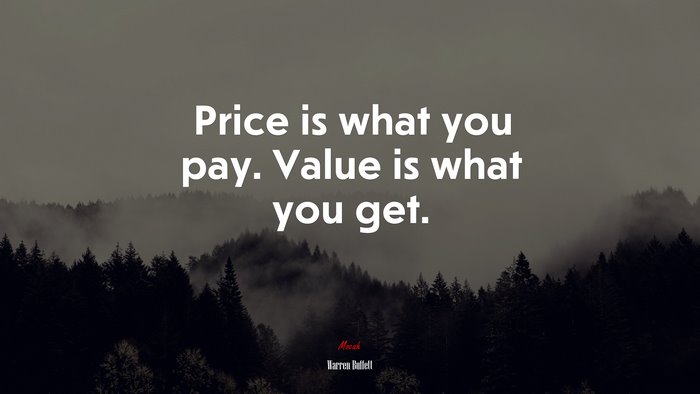 Price is what you pay. Value is what you get. | Warren Buffett quote