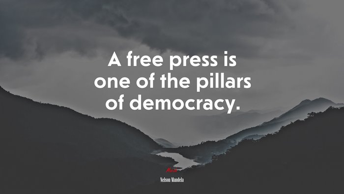 A free press is one of the pillars of democracy. | Nelson Mandela quote