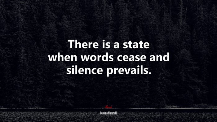 Silence Prevails Quote by Ramana Maharshi