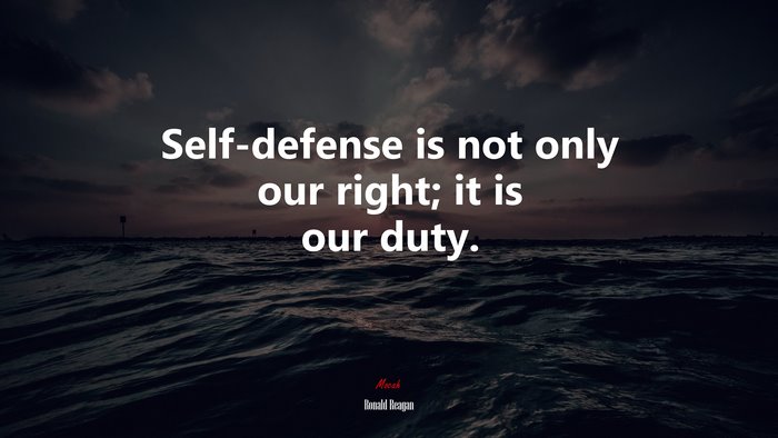 Self-defense is not only our right; it is our duty. | Ronald Reagan quote