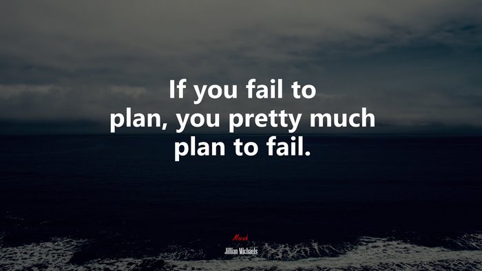If you fail to plan, you pretty much plan to fail. | Jillian Michaels quote