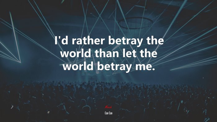 I’d rather betray the world than let the world betray me. | Cao Cao quote