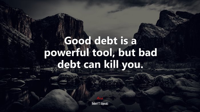 Good debt is a powerful tool, but bad debt can kill you. | Robert T. Kiyosaki quote