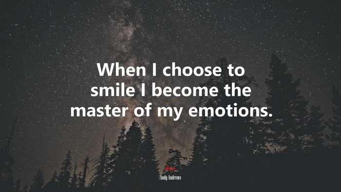 When I choose to smile I become the master of my emotions. | Andy Andrews quote