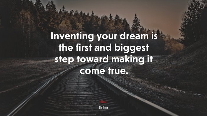 Inventing your dream is the first and biggest step toward making it come true. | Biz Stone quote