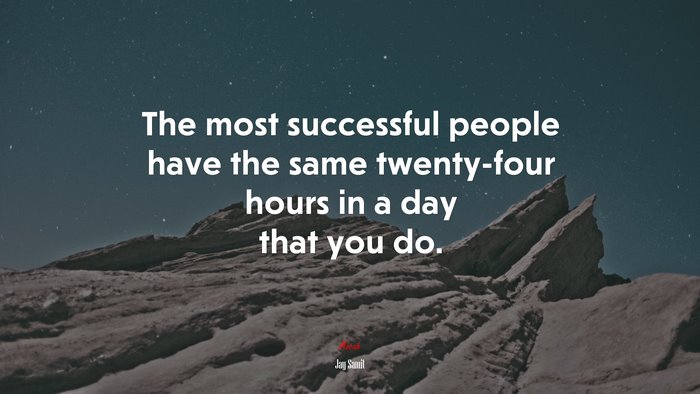 The most successful people have the same twenty-four hours in a day that you do. | Jay Samit quote