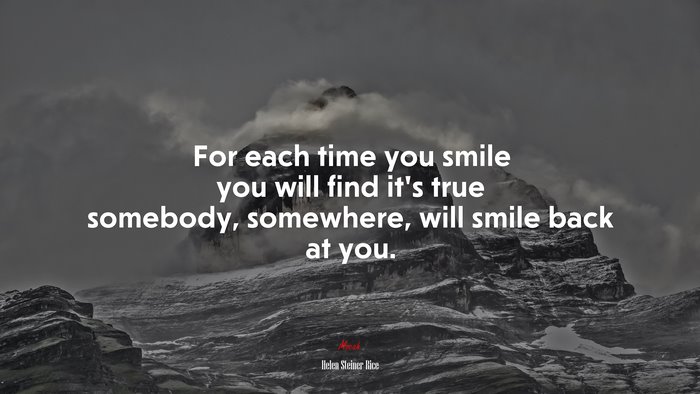 For each time you smile you will find it’s true somebody, somewhere, will smile back at you. | Helen Steiner Rice quote