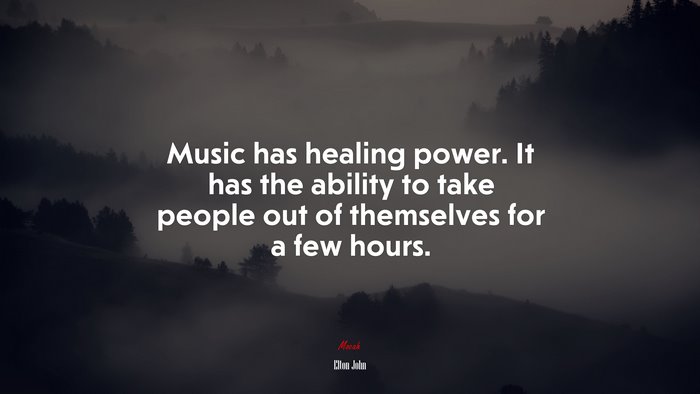 Music has healing power. It has the ability to take people out of themselves for a few hours. | Elton John quote