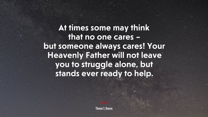 Thomas S. Monson Quote on Heavenly Support