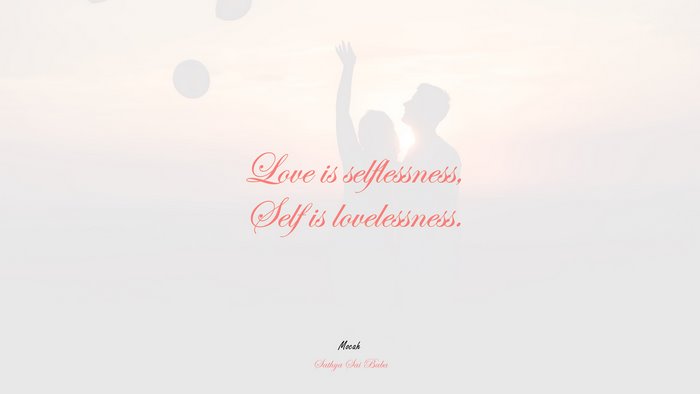 famous quote on love, Sathya Sai Baba quote