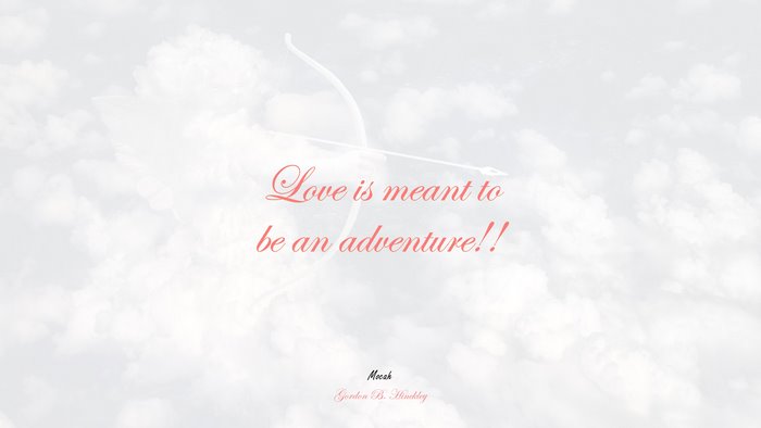 lovely hd with quote, Gordon B. Hinckley quote