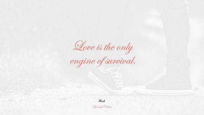 love quote for desktop, Leonard Cohen quote