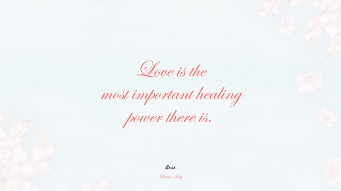 nice quote on love, Louise Hay quote