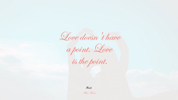 love quote picture, Alan Moore quote